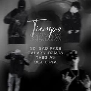 Tiempo Remix (feat. Galaxy Demon, BLX Luna & Theo AV)