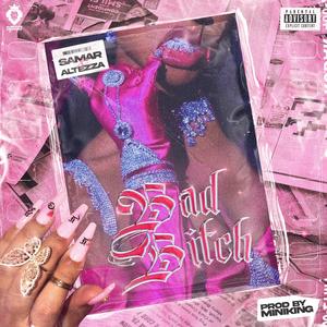BAD ***** (feat. Altezza)