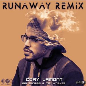 Runaway (feat. Ari Thomas & Mr. Workes) (Remix)