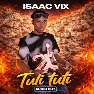 Tulituti by Isaac Vix