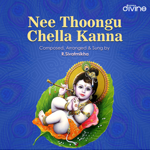 Nee Thoongu Chella Kanna (From "Think Divine")
