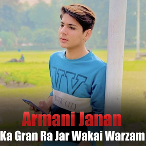 Ka Gran Ra Jar Wakai Warzam