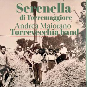 Serenella di Torremaggiore (feat. Torrevecchia band)