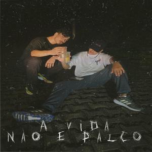 A Vida Não É Palco