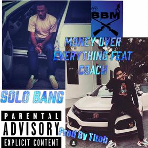 MONEY OVER EVERYTHING