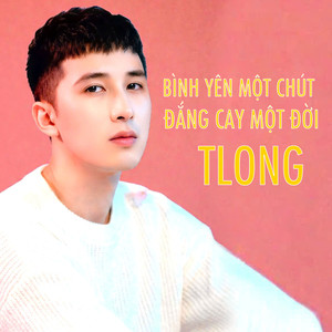 Bình Yên Một Chút Đắng Cay Một Đời (Ballad)