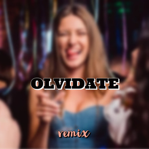 Olvidate (Remix)