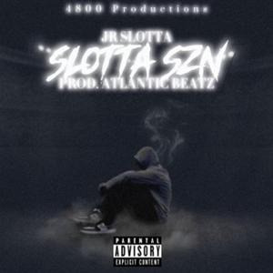 SLOTTA SZN (feat. JR SLOTTA)