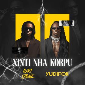 Xinti Nha Korpu (feat. Iuri Stone)