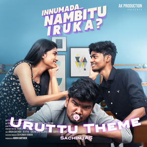 Innumada Nambitu Iruka (Uruttu Theme)