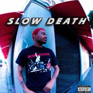 Slow Death