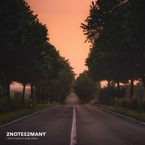 I don't want to walk alone