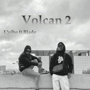 VOLCAN #2 (feat. BLADE)