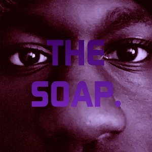 The SOAP.