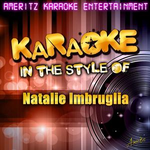 Wish I Was There (In the Style of Natalie Imbruglia) [Karaoke Version]