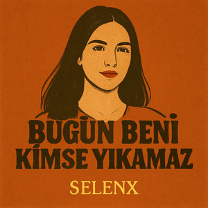 Bugün Beni Kimse Yıkamaz