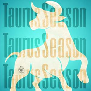 Taurus Season