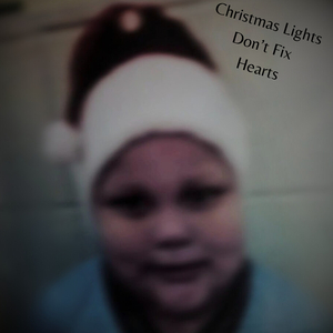 Christmas Lights Don’t Fix Hearts