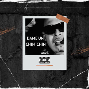 Dame Un Chin Chin