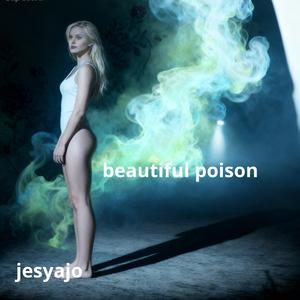 beautiful poison