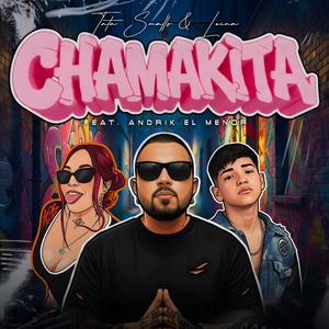 La Chamakita (feat. Leina & Andrik el Menor)