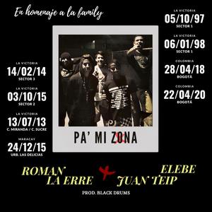 PA MI ZONA (feat. RomanLaErre & Juan Teip ELEBE)