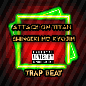 Attack on Titan Shingeki No Kyojin Trap Beat