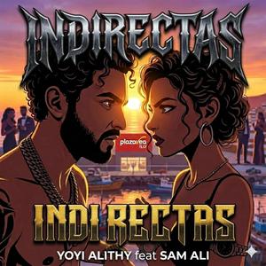 INDIRECTAS (feat. SAM ALI)