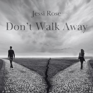 Don't Walk Away