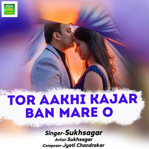 Tor Aakhi Kajar Ban Mare O