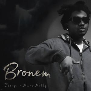 Bronem (feat. Mano Millz)