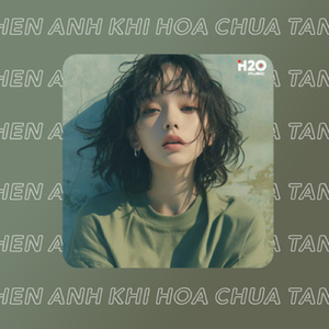 Hẹn Anh Khi Hoa Chưa Tàn (Remix House)
