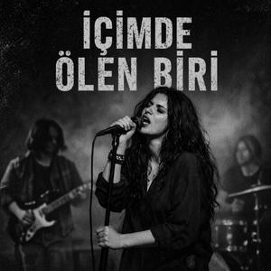İÇİMDE ÖLEN BİRİ (AHMET KAYA ROCK COVER)