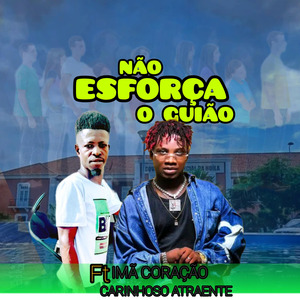 NÃO ESFORÇA O GUIÃO (REMIX)