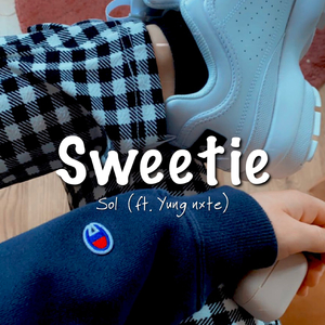 Sweetie (feat. Yung Nxte)