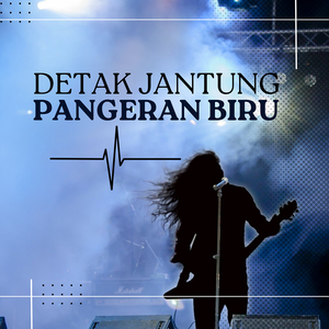 Detak Jantung Pangeran Biru