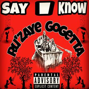 Say I Know