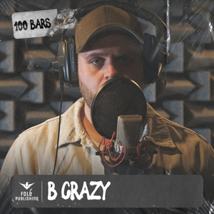 B CRAZY - 100 BARS