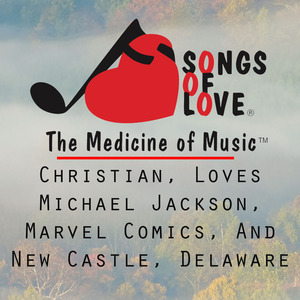 Christian, Loves Michael Jackson, Marvel Comics, and New Castle, Delaware