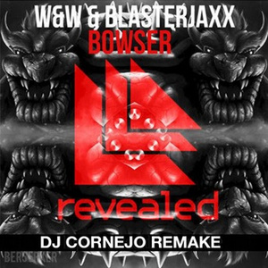 Bowser (DJ Cornejo Remake)