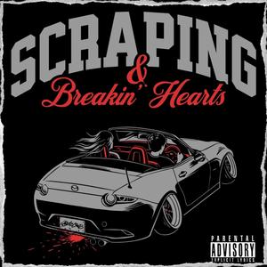 Scraping & Breaking Hearts