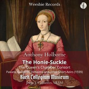 Holborne: The Honie Suckle (The Queen)