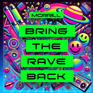 Bring the Rave Back!
