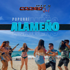 Popurrí Alameño: La Picaré / El Coco Rayado