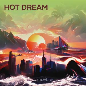Hot Dream