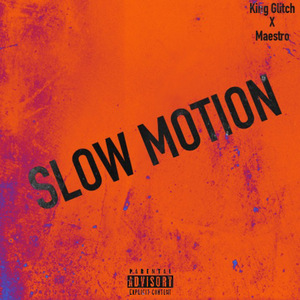 Slow Motion