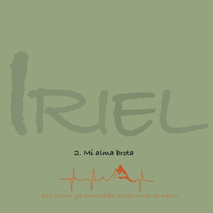 Iriel: 2. Mi Alma Brota