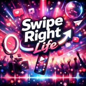 Swipe Right Life