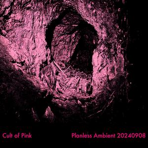 Planless Ambient 20240908