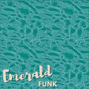 Emerald Funk